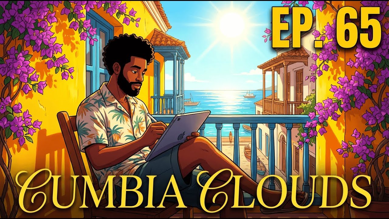 CUMBIA CLOUDS ☁️ Colombian Coastal Grooves & Hypnotic Lofi for Task Completion & Organization