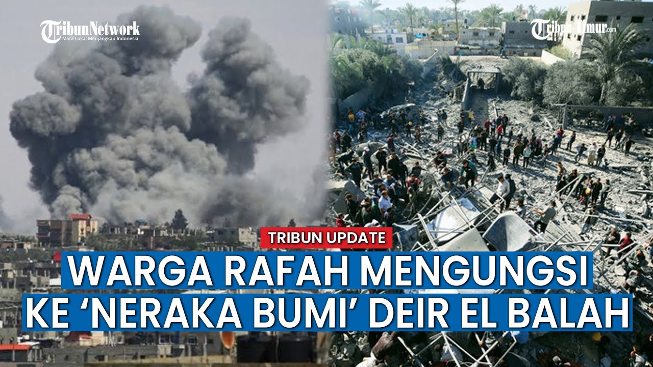 Deir el Balah alias Neraka di Bumi Gaza, Pelarian Warga Palestina saat Rafah Diserang