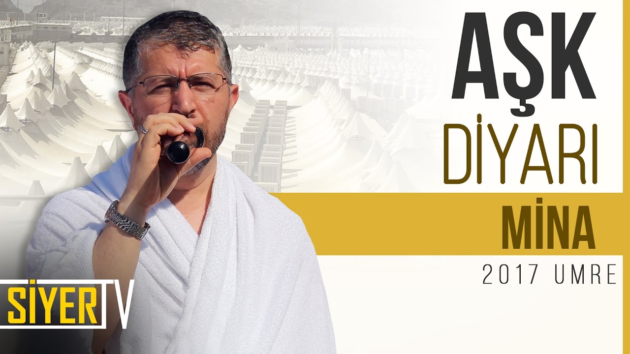 Aşk Diyarı Mina | Muhammed Emin Yıldırım (2017 Umre Ziyareti)