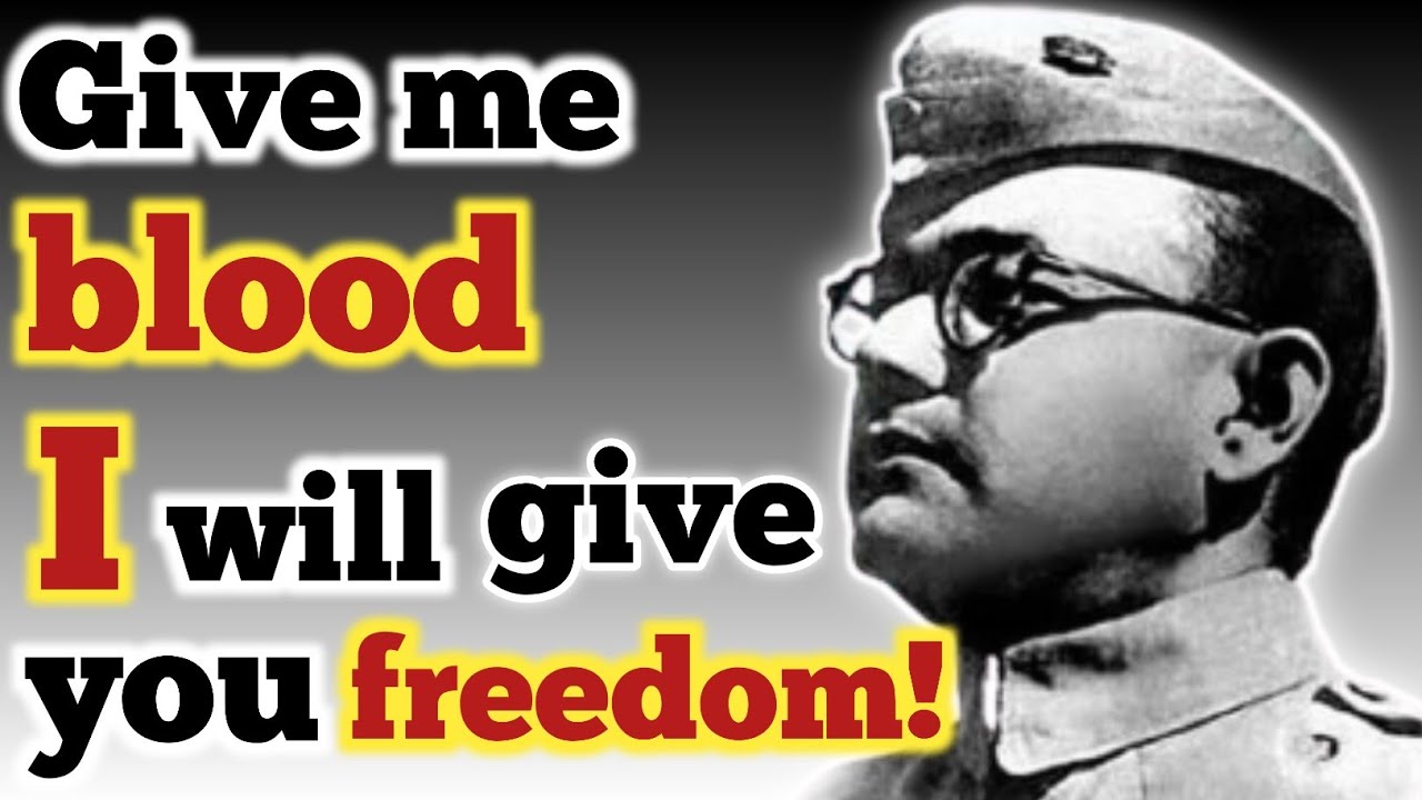 Legendary Quotes of Netaji Subhas Chandra Bose the Unforgettable Freedom Fighter of Country
