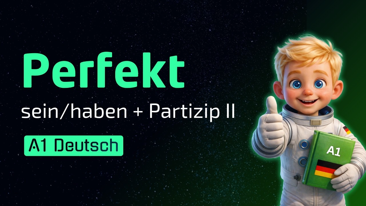 German Perfect Tense (Perfekt) Explained: Haben vs Sein + Partizip II