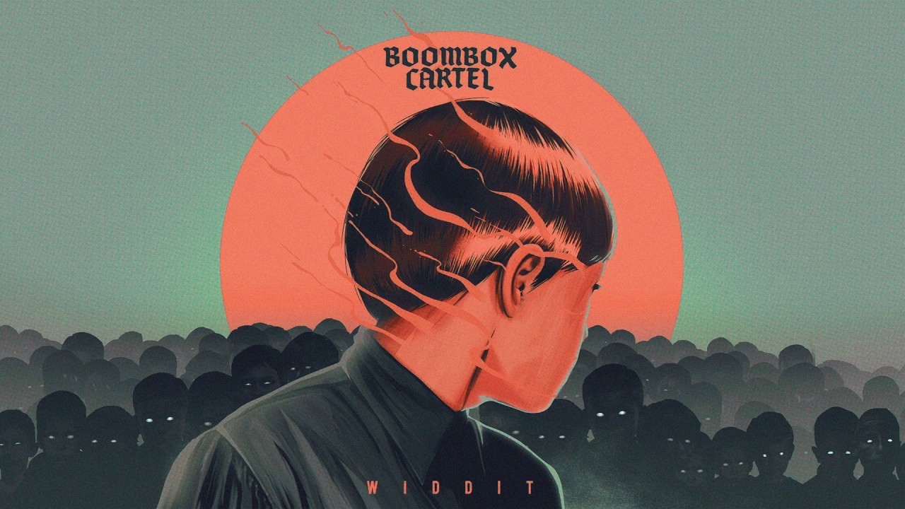 Boombox Cartel - Widdit (feat. QUIX) [Official Full Stream]