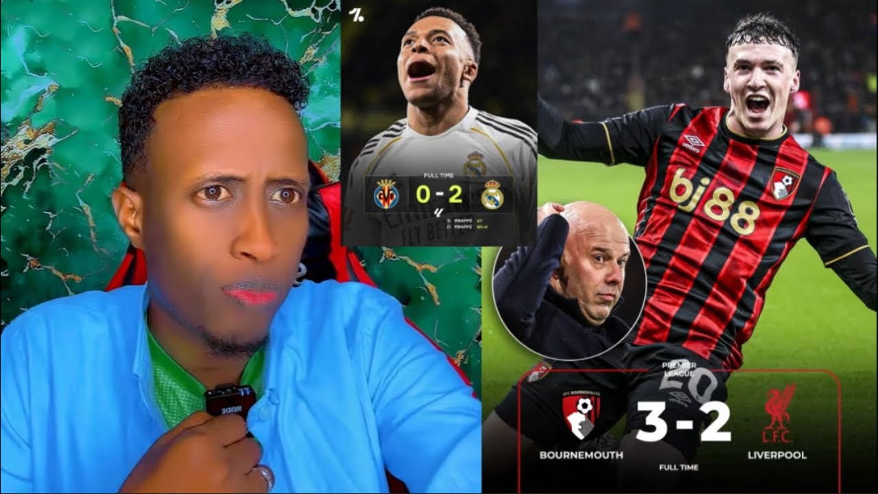 Liverpool 2-3 Bornmouth Arne Slot Oo dhulka Lagalay Liverpool, Guusha Real Madrid Mbappe Top Laliga