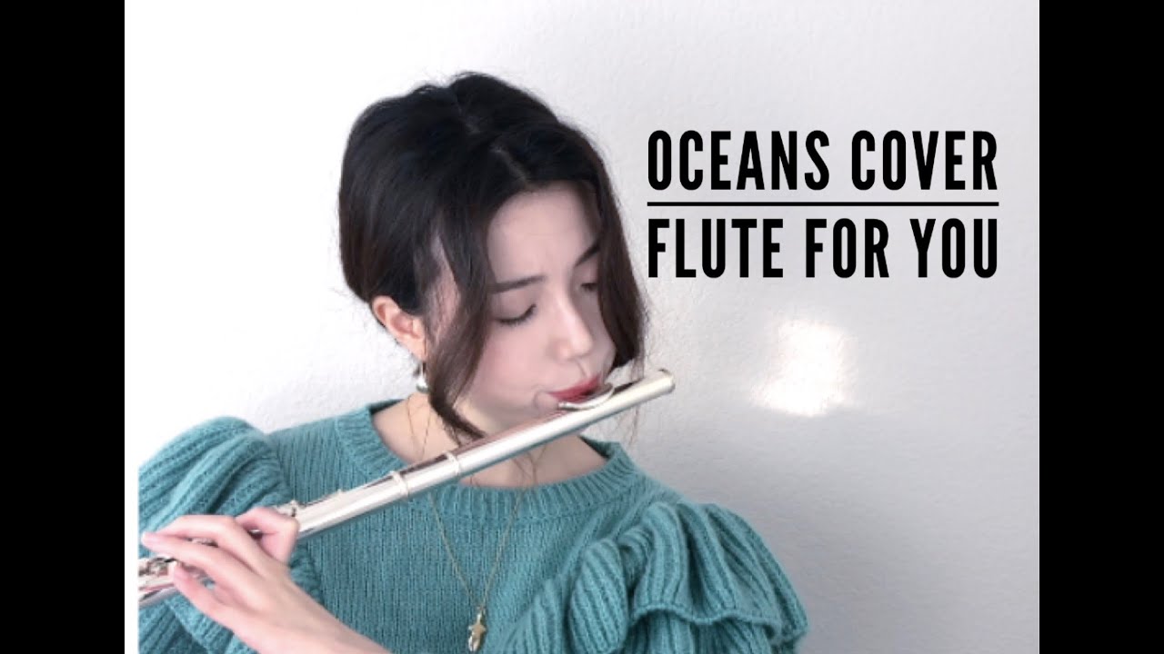 Oceans (Hillsong United) - FLUTE COVER