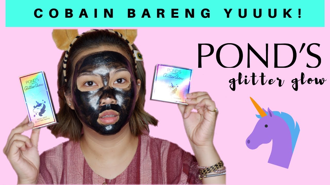 COBAIN BARENG! POND&rsquo;S Glitter Glow 🦄