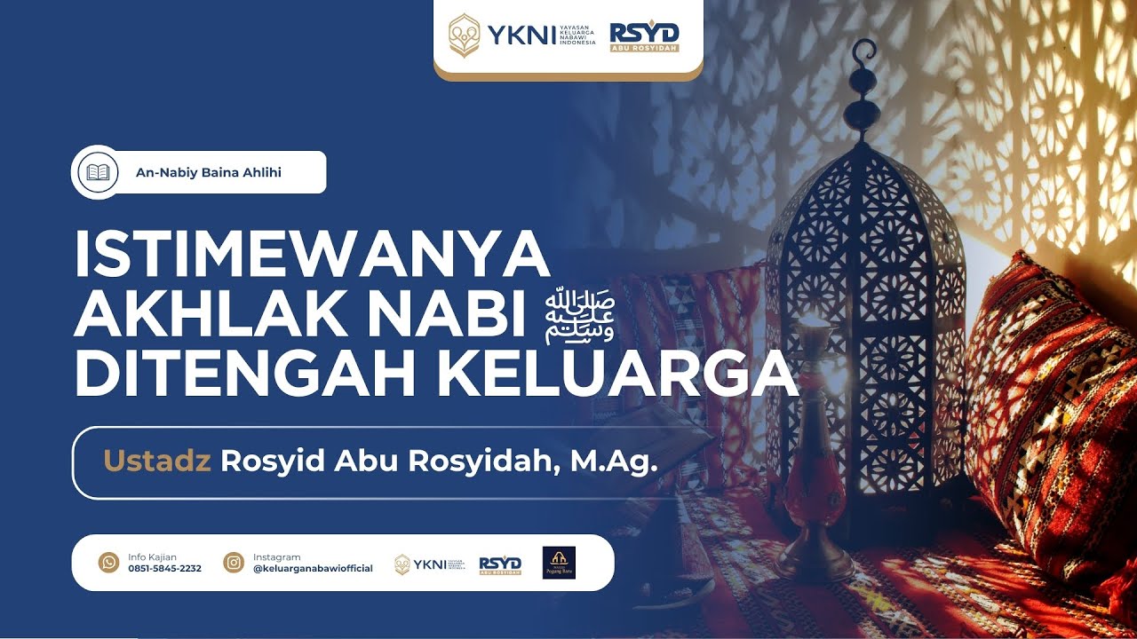 [ LIVE ] ISTIMEWANYA AKHLAK NABI  ﷺ DITENGAH KELUARGA