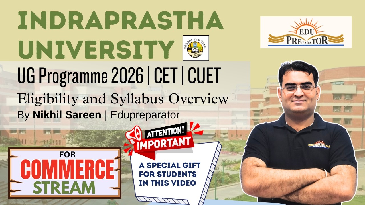 Indraprastha University UG Admission 2026 | Commerce Stream | CUET & CET Eligibility and Syllabus