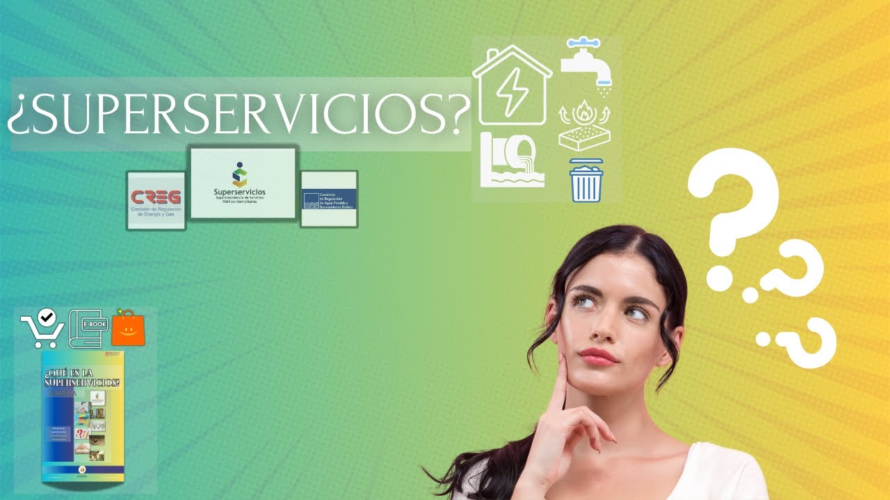 ¿Qué es la Superservicios? | Guia Completa | Superintendencia de Servicios Públicos Domiciliarios
