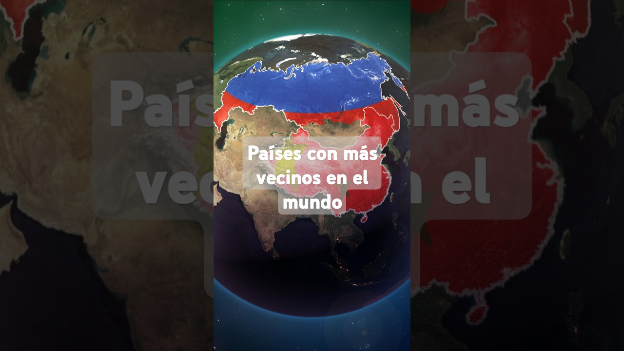 Pa&iacute;ses con m&aacute;s vecinos en el mundo #fronteras #geograf&iacute;a #shorts