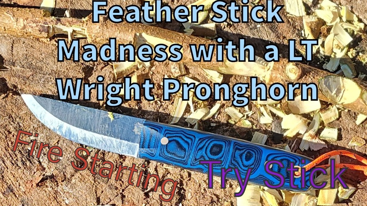 Mastering Bushcraft knife skills with LT Wright Pronghorn: Feather Sticking Skills on Display
