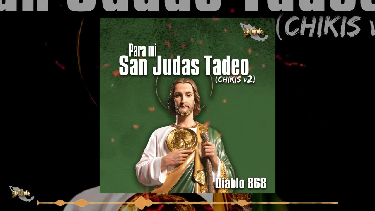 Diablo 868 - Para Mi San Judas Tadeo (Chikis V2) // RAP MALANDRO #LCR