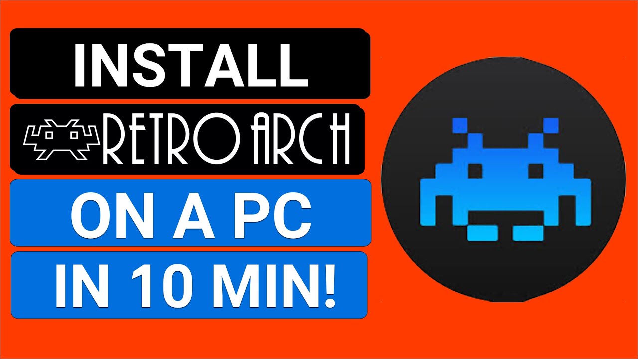 Install RetroArch On PC In 10 Minutes Easy Guide