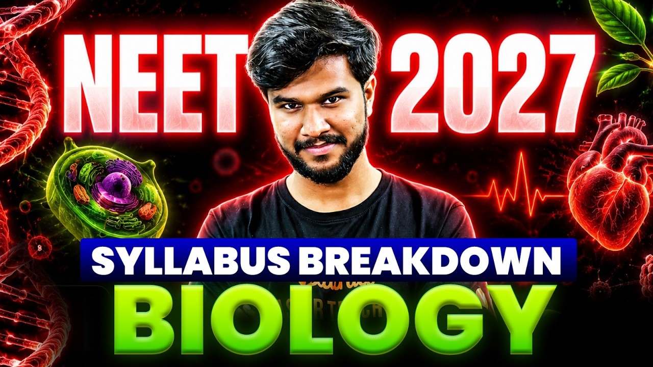 NEET 2027 Biology 🔥 COMPLETE Syllabus Breakdown | Don&rsquo;t Miss These Chapters 😱
