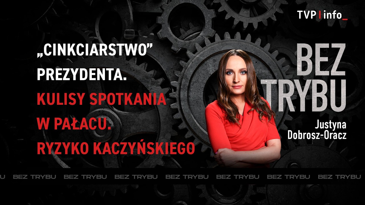 „Cinkciarstwo” prezydenta. Kulisy spotkania w pałacu. Ryzyko Kaczyńskiego | BEZ TRYBU