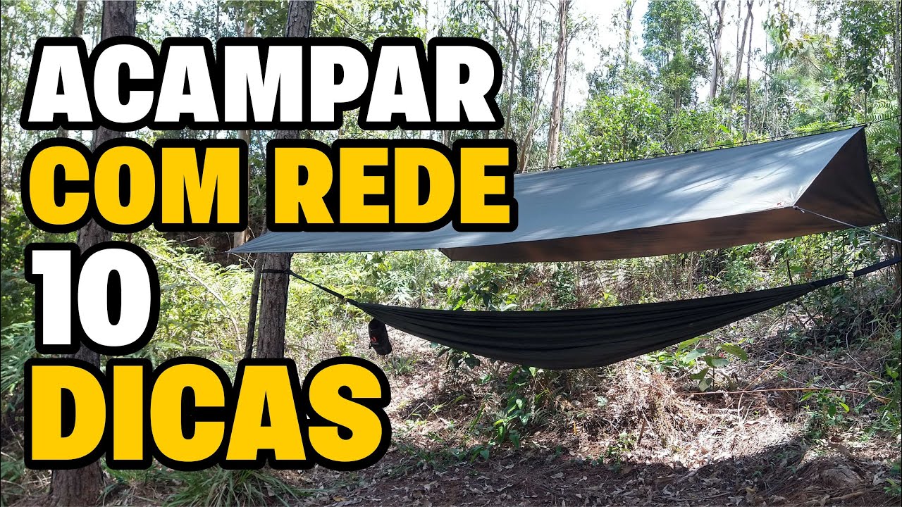 10 Dicas para Acampar com Rede e Lona