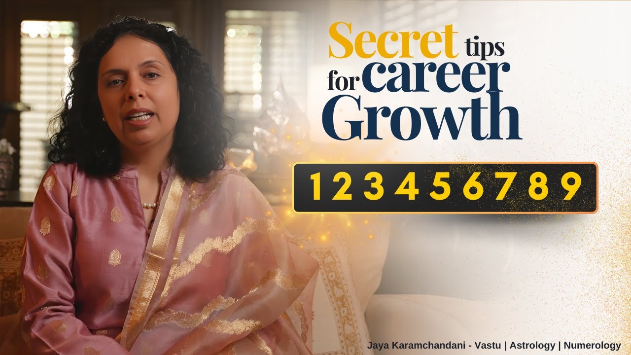 Secret Tips for Career Success (1,2,3,4,5,6,7,8,9)-कैरियर उन्नति के छुपे हुए राज़-Jaya Karamchandani