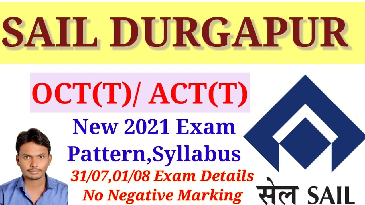 SAIL DURGAPUR OCT ACT SYLLABUS/EXAM PATTERN & DETAILS OF EXAM