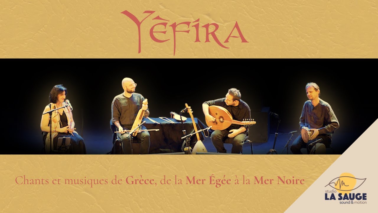 YÈFIRA - Musiques et chants de GRÈCE, de la MER ÉGÉE à la MER NOIRE