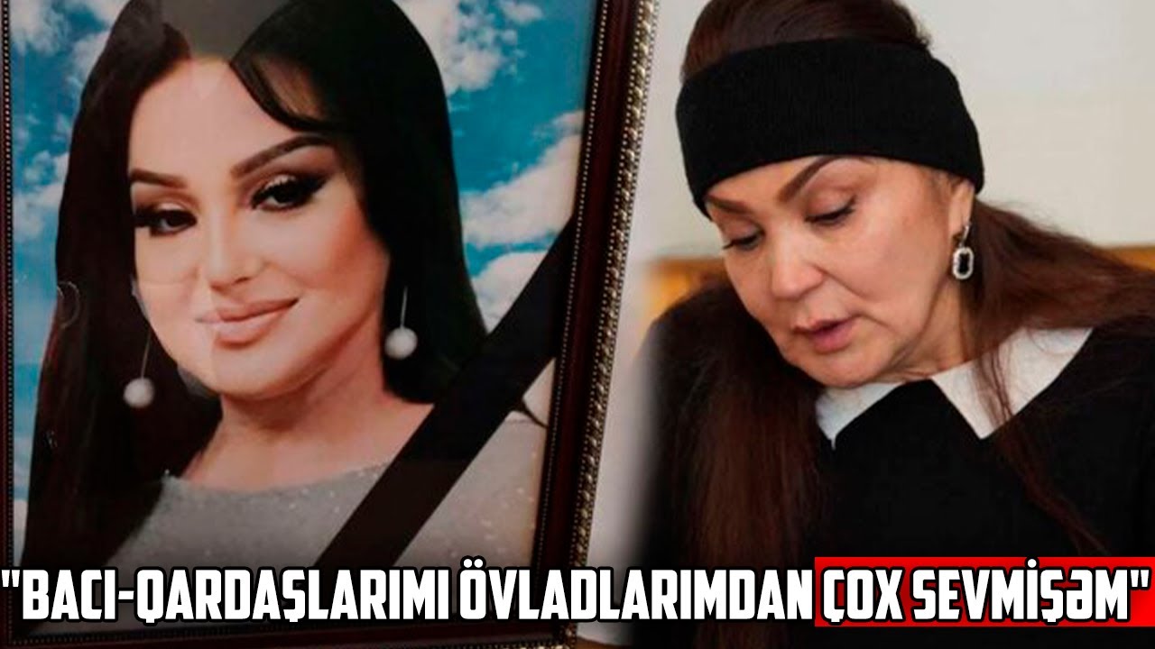 Bacısının yasında Nazpəri danışdı - 