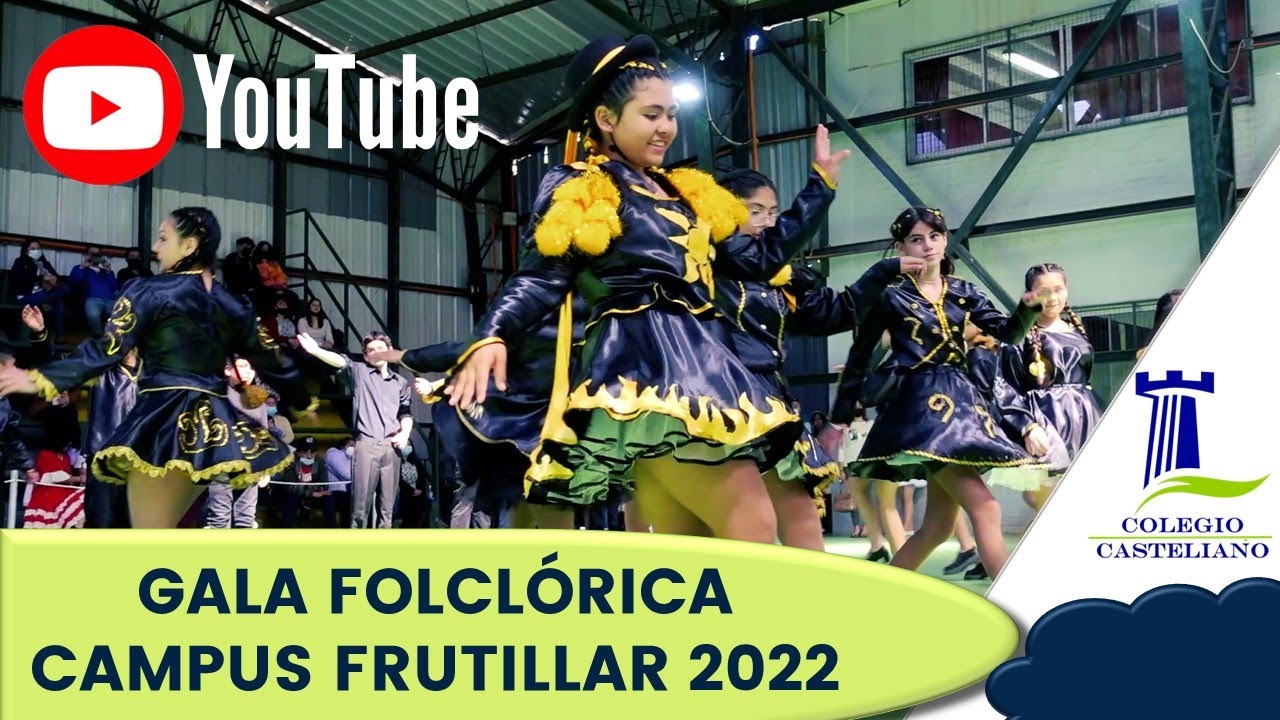 GALA FOLCLÓRICA CAMPUS FRUTILLAR 2022