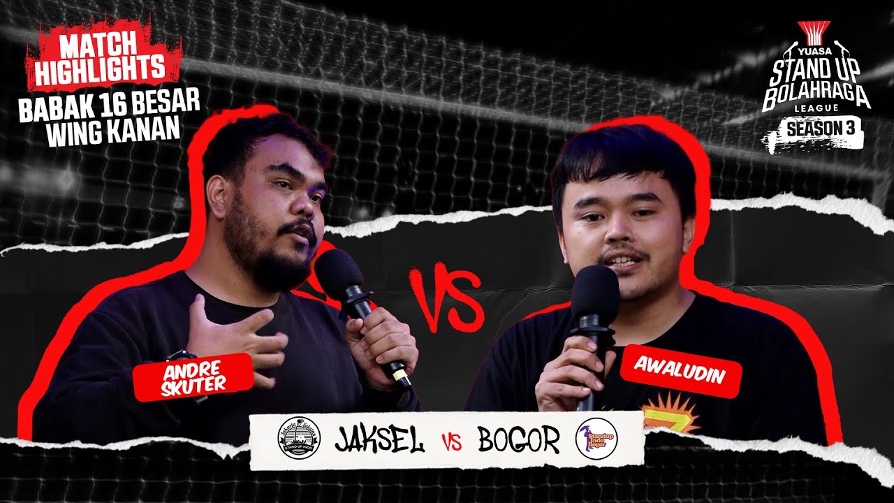 HIGHLIGHTS:  ANDRE SKUTER (JAKSEL) VS AWALUDIN (BOGOR)   - 16 BESAR YUASA SUBL SEASON 3