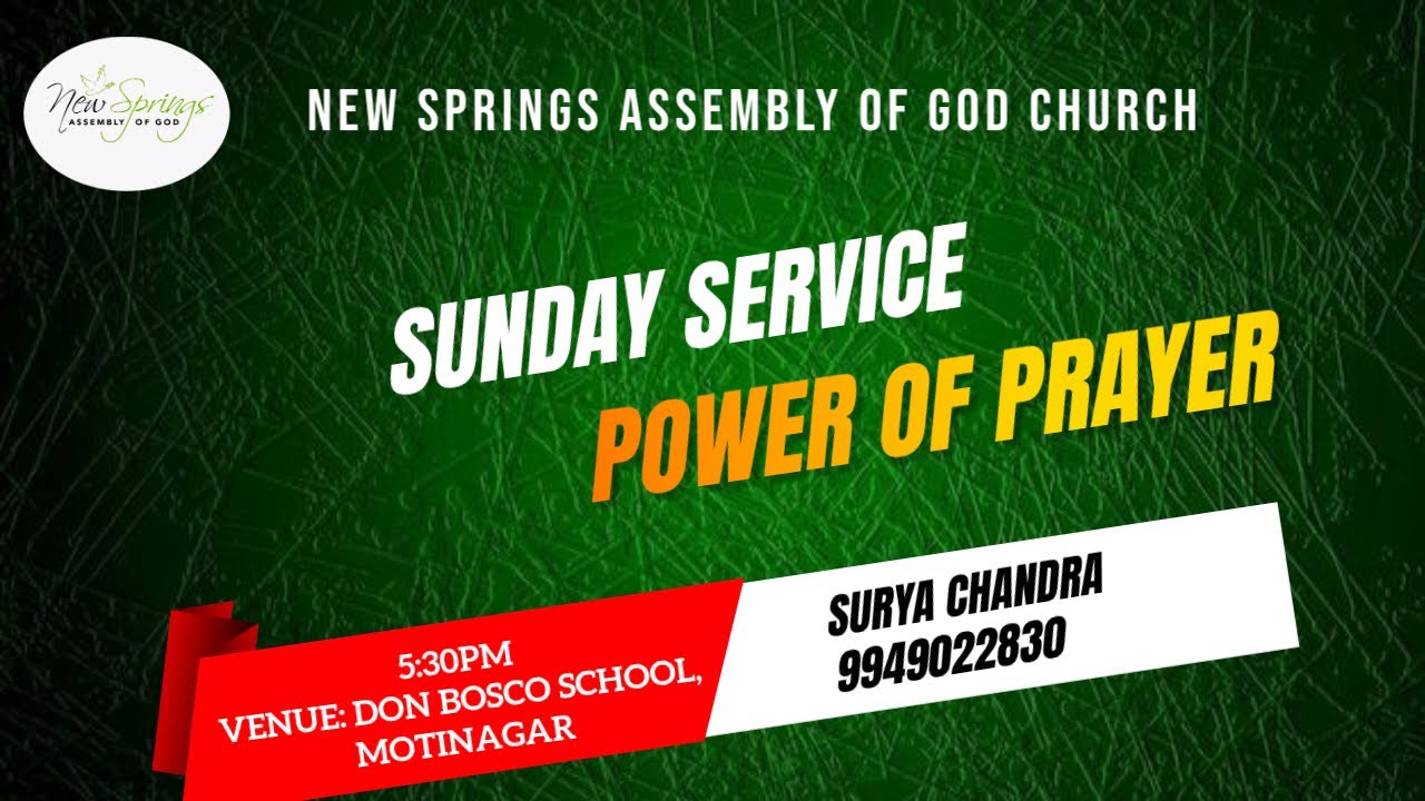 NEW SPRINGS ASSEMBLY OF GOD CHURCH I POWER OF PRAYER I SURYA CHANDRA