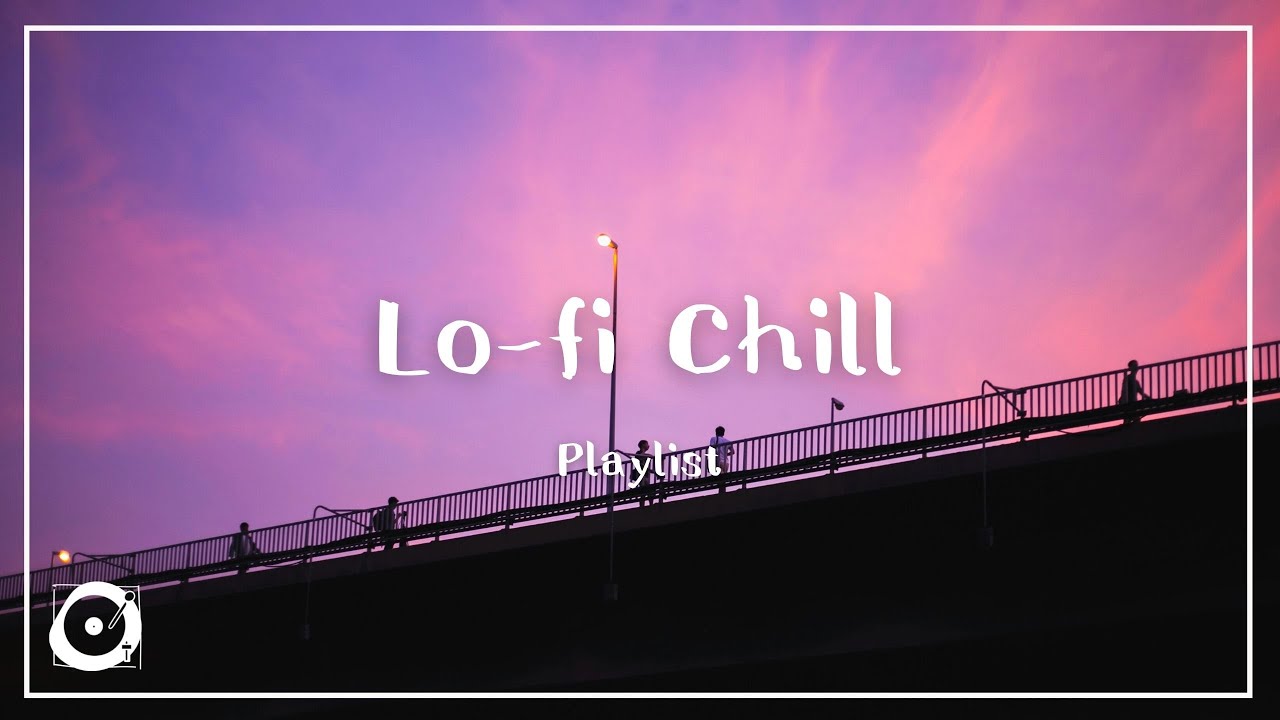 チルアウトBGM | Lo-fiチルアウト(Lofi Chill Playlist) 著作権フリー　作業用　落ち着く