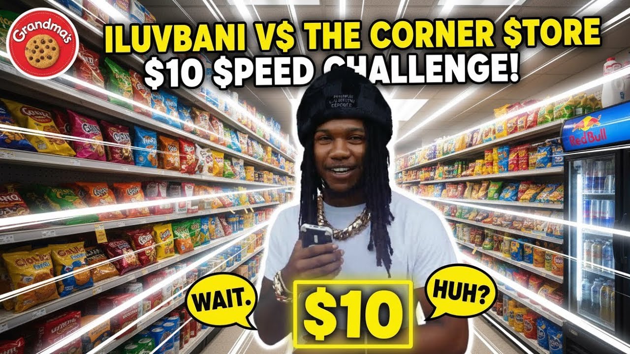 ILUVBANI VS THE CORNER STORE | $10 SPEED CHALLENGE!😱⏰