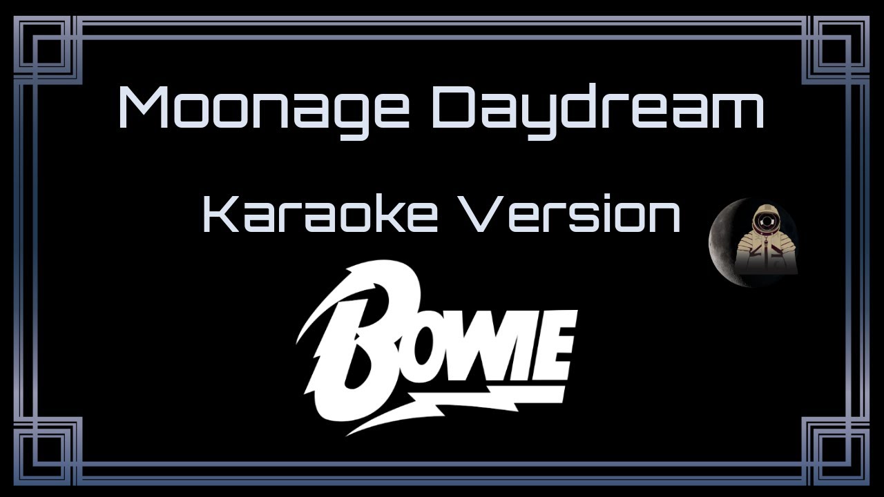 David Bowie - Moonage Daydream (CC Karaoke / Instrumental)