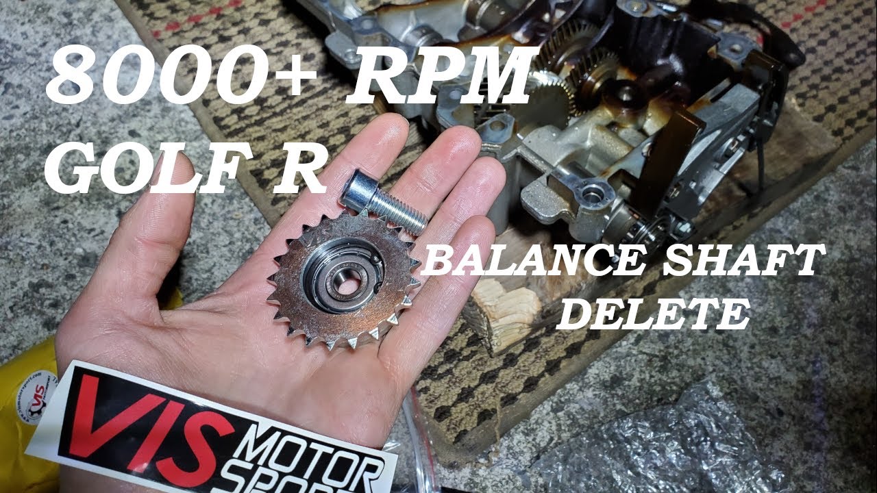 VIS Balance Shaft Delete! 8k+ RPM Redline | MK6 Golf R
