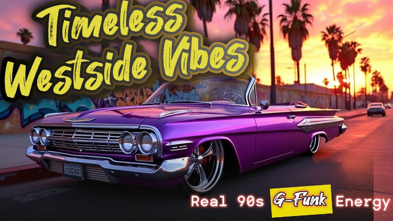 Timeless Westside Vibes ⏳  Real 90s G Funk Energ