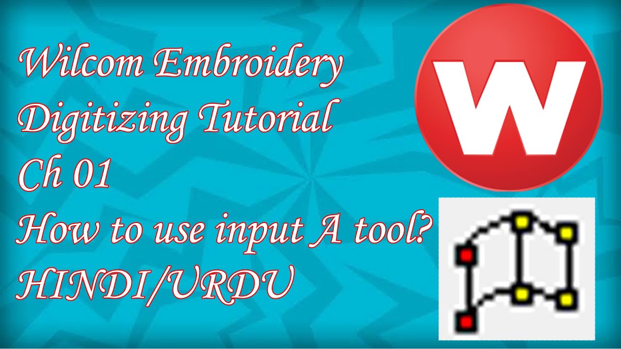 Wilcom Embroidery Digitizing Tutorial | Ch 01 | How to use input A tool?