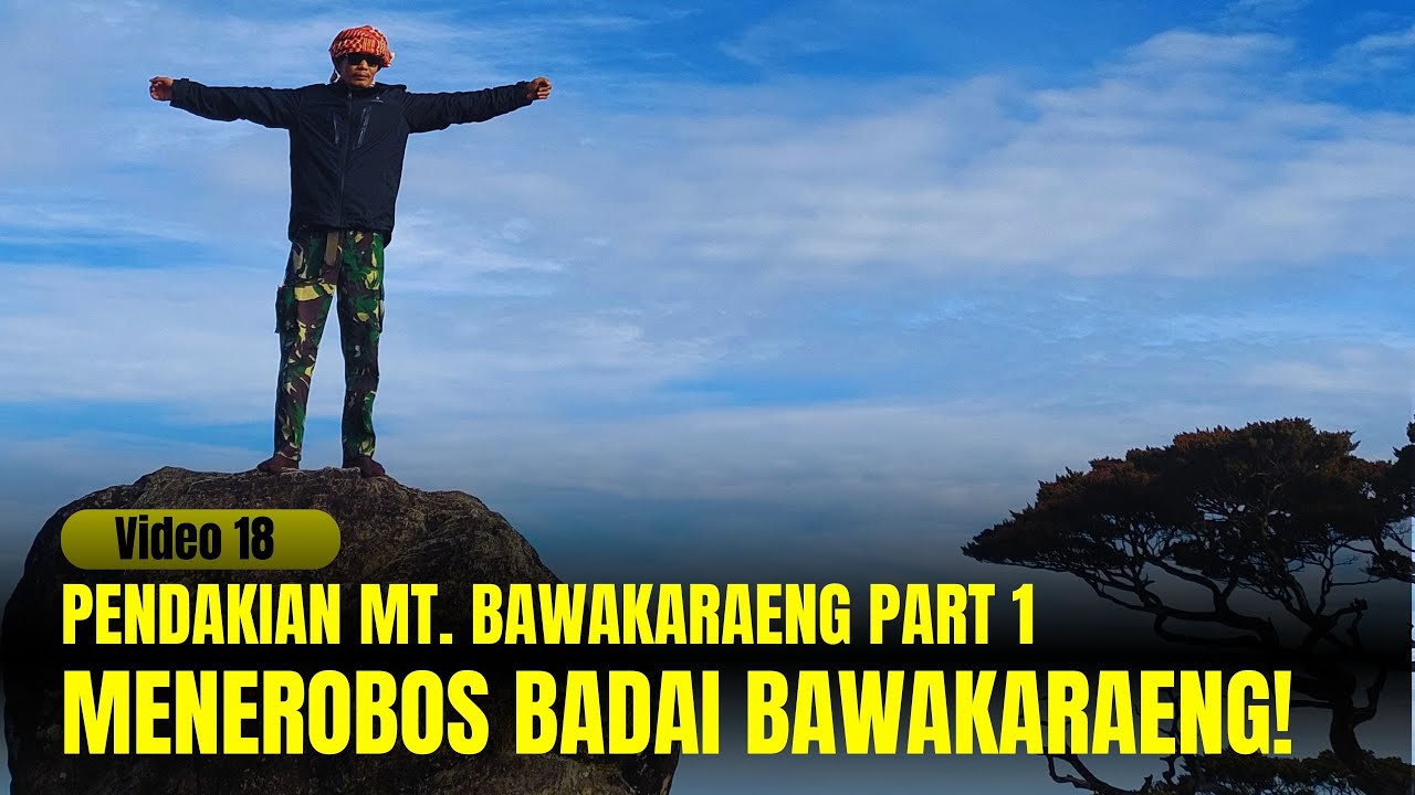 TERJEBAK BADAI! Pendakian Gunung Bawakaraeng Via Lembanna – Part 1 (Hampir Gagal ke Puncak!)