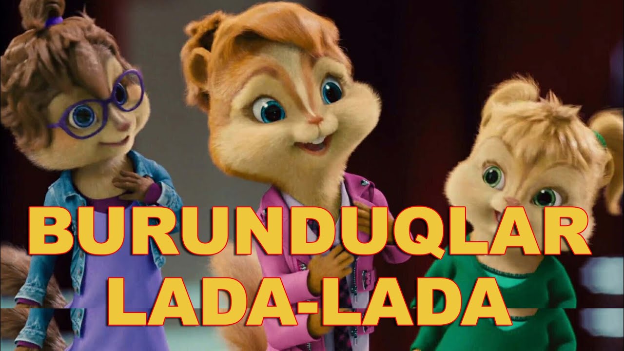 BURUNDUQLAR Ozoda - Lada LADA  | Chipmunks clip