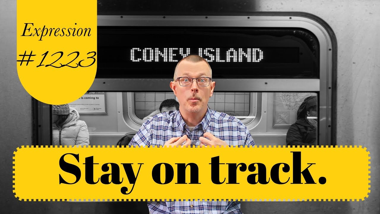 Learn English: Daily Easy English 1223: Stay on track.
