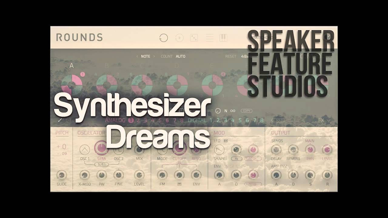 NI Rounds Preset Soundbank - Synthesizer Dreams by Speaker Feature Studios