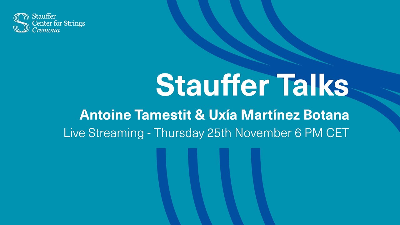 Stauffer Talks: Antoine Tamestit & Uxía Martínez Botana