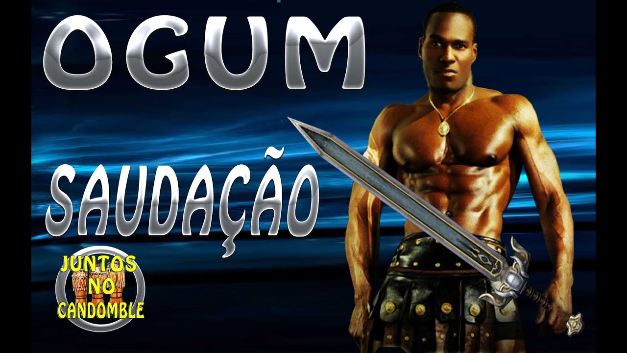 Cantigas de Ogum com Letra - Nação Ketu - Candomblé