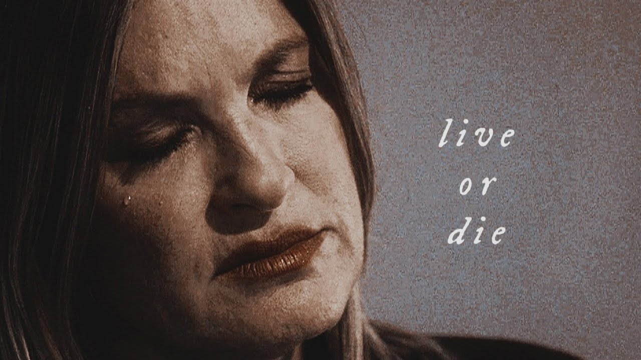 Olivia Benson || Live or Die