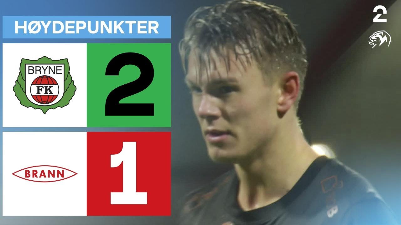 Bryne 2 - 1 Brann - H&oslash;ydepunkter