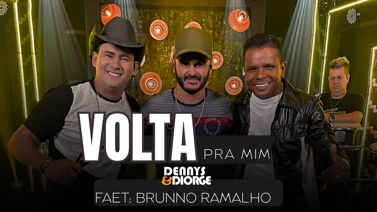 Dennys & Diorge | Os Corujão - Volta Pra Mim | Faet : Brunno Ramalho  ( Vídeo clipe )