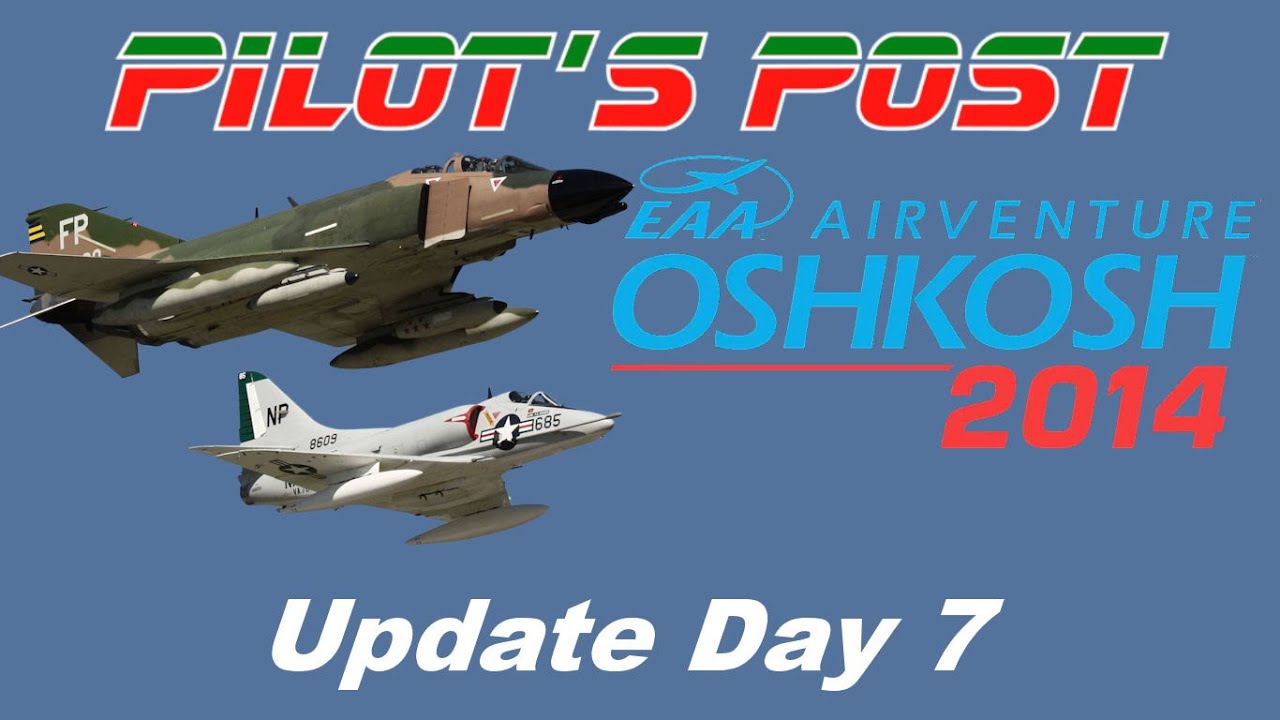 Oshkosh 2014 Day 7