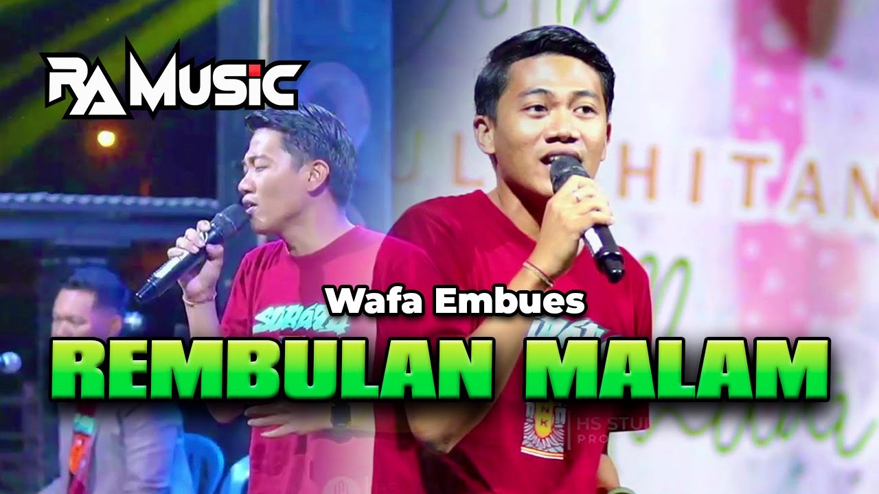 REMBULAN MALAM - WAFA EMBUES  | RA MUSIC | LIVE KALI GLONGGONG KIDUL GAYAM 13 OKTOBER 2025