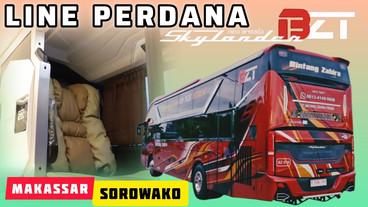 [ARMADA TERBARU] PO BINTANG ZAHIRA❗️LINE PERDANA RUTE MAKASSAR - SOROWAKO 👍