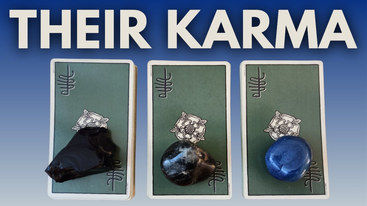 WHAT IS THEIR KARMA? PICK A CARD TIMELESS TAROT READING