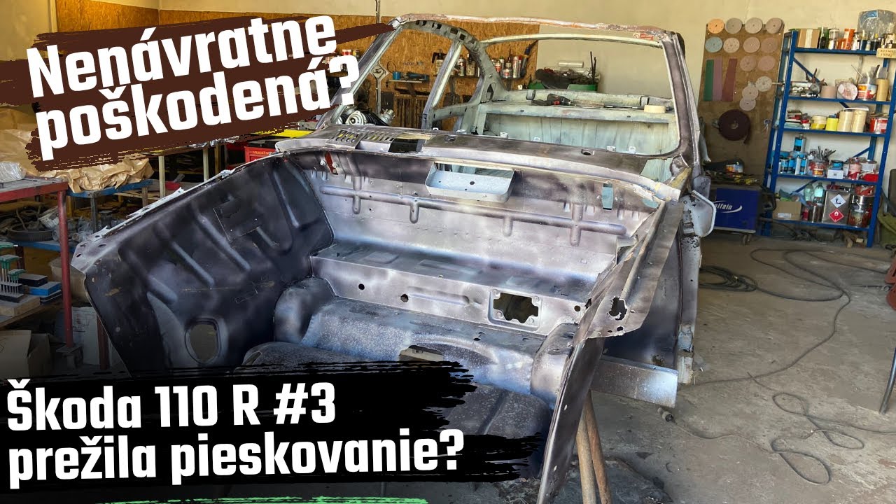 Garážové nálezy / Škoda 110R # 3: Po pieskovaní je tu vytriezvenie - Boostmania.sk