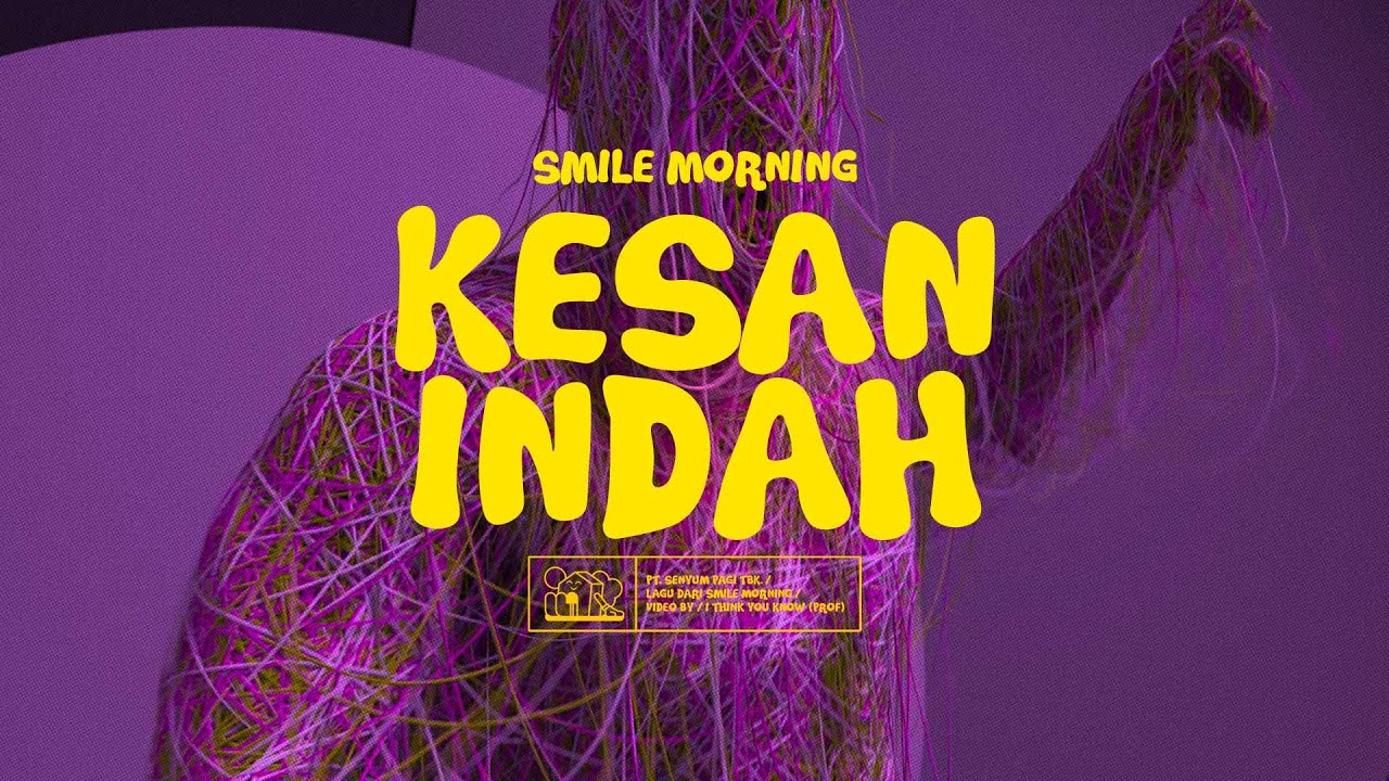 Smile Morning - Kesan Indah (Official Lyric Video)