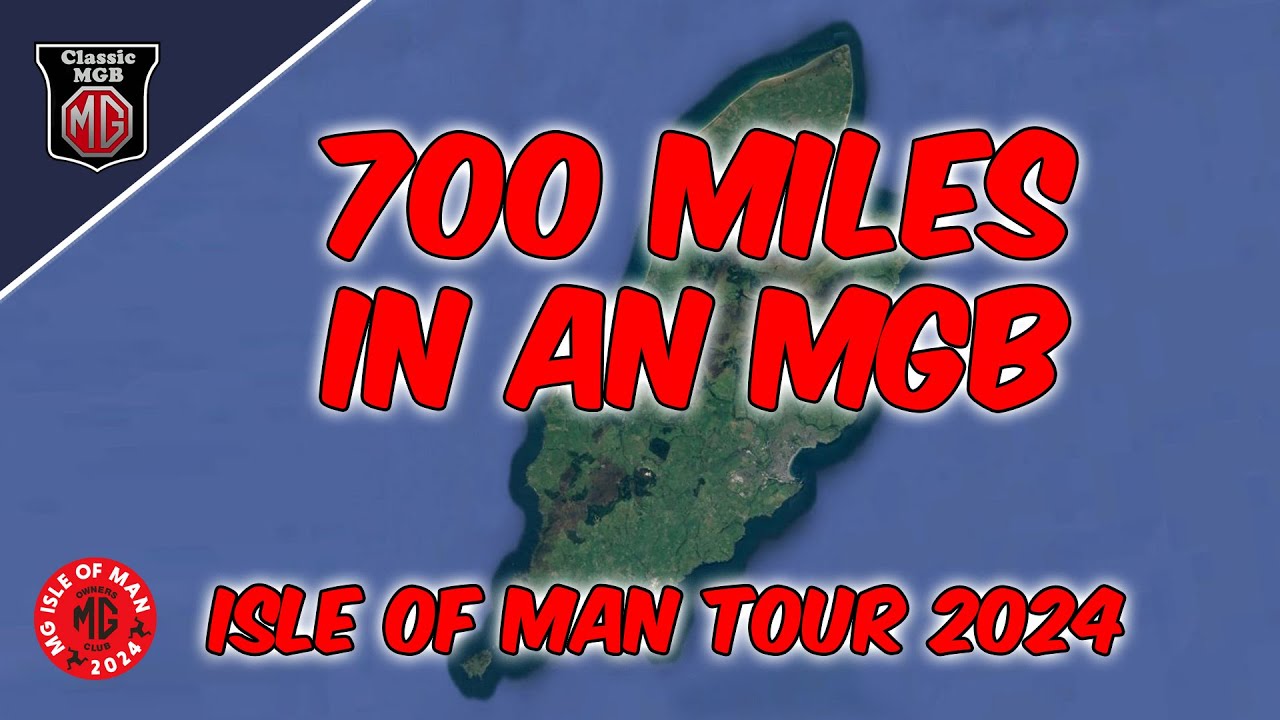 MG Owners Club Tour of the Isle of Man 2024