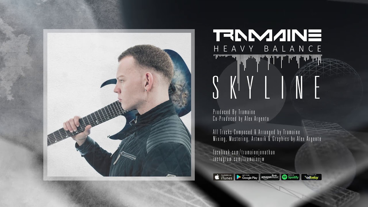 SKYLINE - TRAMAINE - HEAVY BALANCE - [Official Stream]
