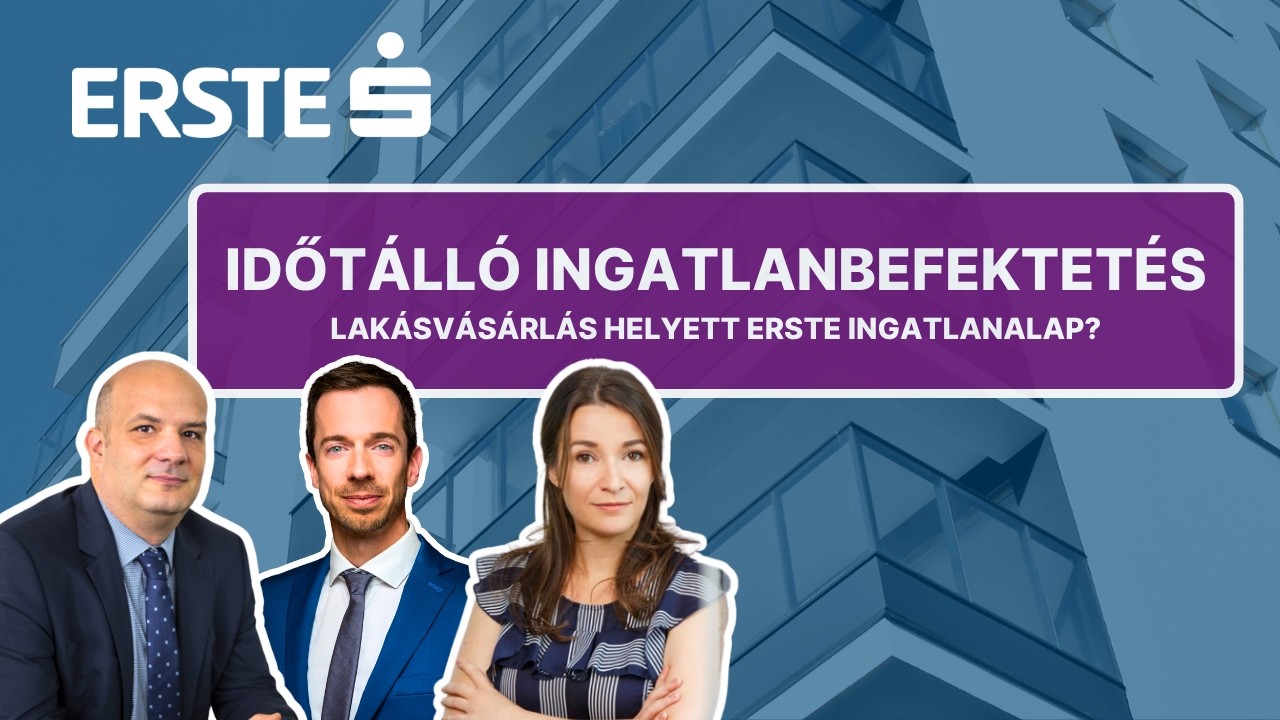 IDŐT&Aacute;LL&Oacute; ingatlanbefektet&eacute;s - LAK&Aacute;SV&Aacute;S&Aacute;RL&Aacute;S HELYETT Erste Ingatlanalap?